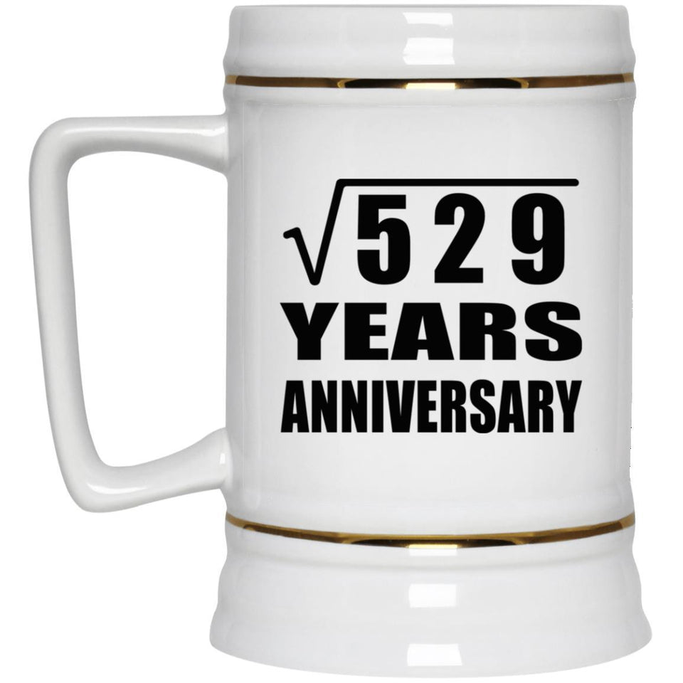 23rd Anniversary Square Root of 529 Years Anniversary - Beer Stein