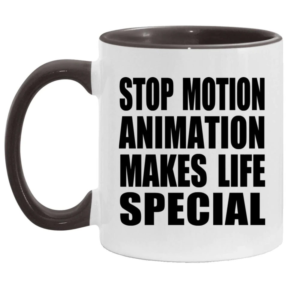 Stop Motion Animation Makes Life Special - 11oz Accent Mug Black