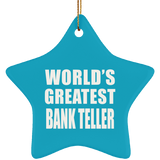 World's Greatest Bank Teller - Star Ornament