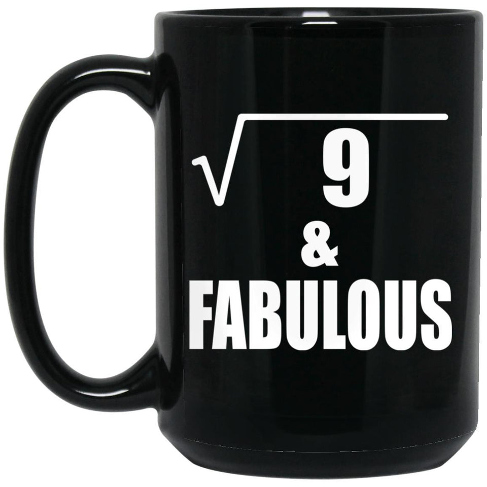 3rd Birthday Square Root of 9 & Fabulous - 15oz Coffee Mug Black