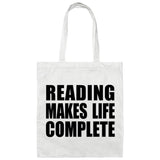 Reading Makes Life Complete - Tote Bag White