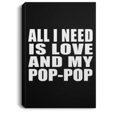 All I Need Is Love And My Pop-Pop - Canvas Portrait