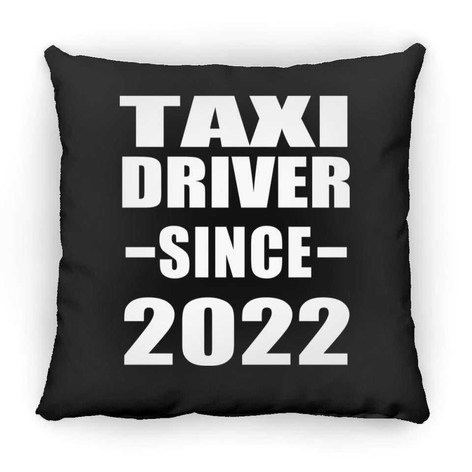 Taxi Driver Since 2022 - Throw Pillow Black