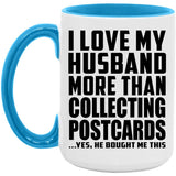 I Love My Husband More Than Collecting Postcards - 15oz Accent Mug Blue
