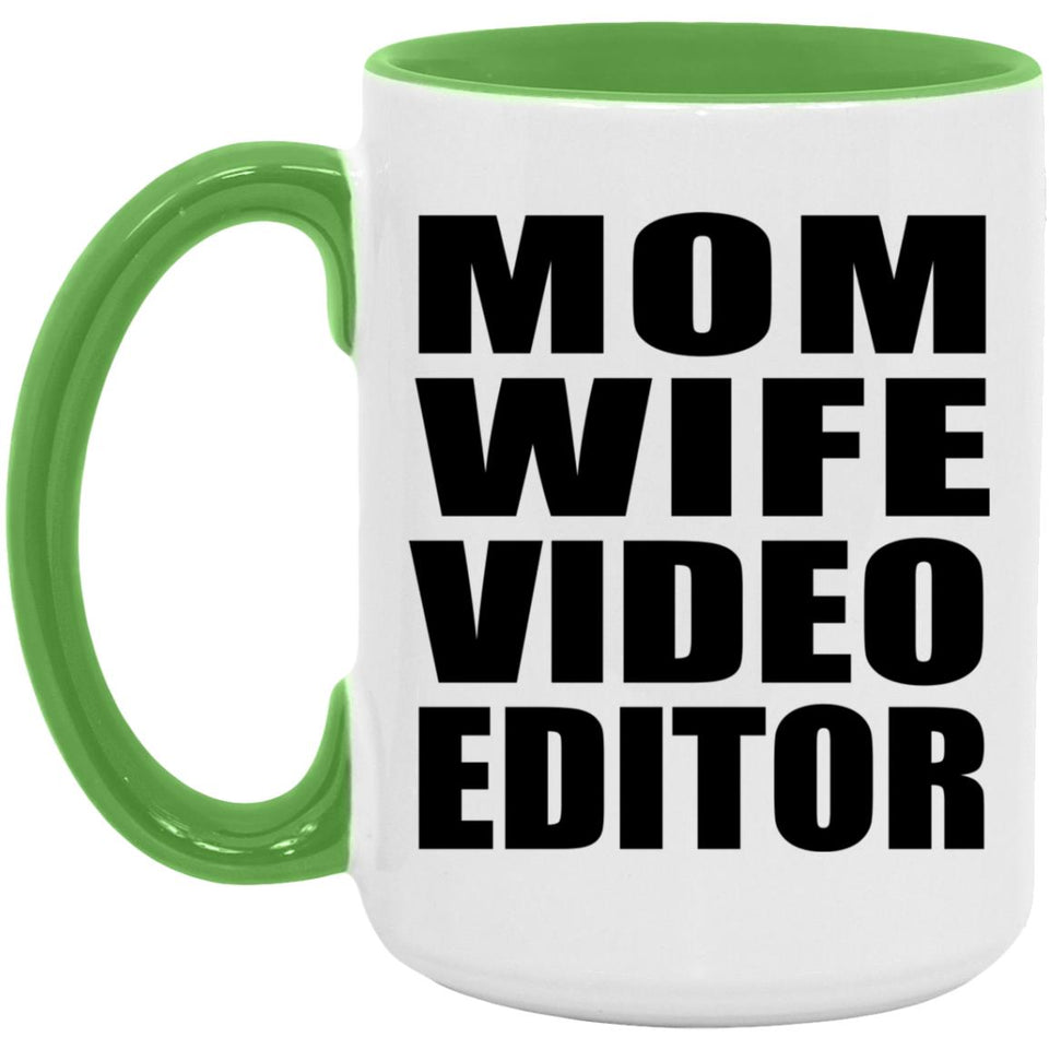 Mom Wife Video Editor - 15oz Accent Mug Green
