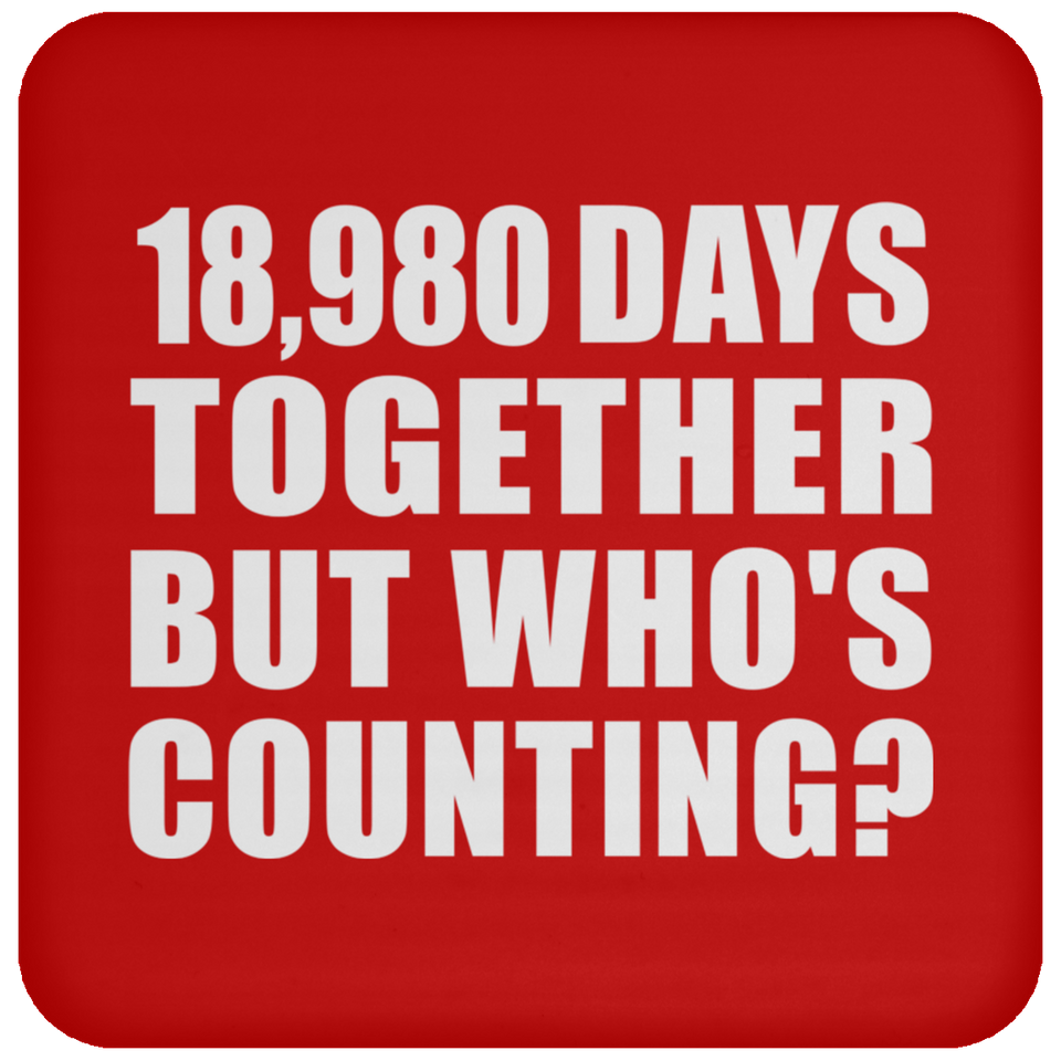 52nd Anniversary 18,980 Days Together But Who's Counting - Drink Coaster