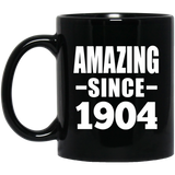 120th Birthday Amazing Since 1904 - 11oz Coffee Mug Black