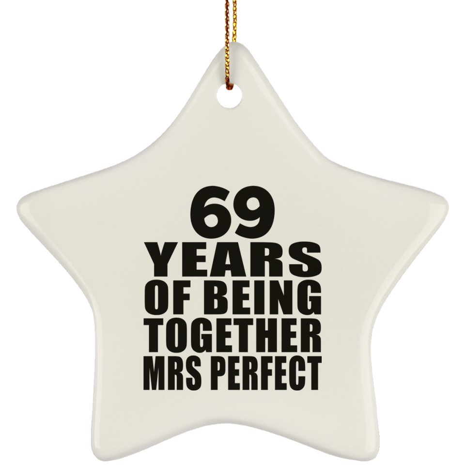 69th Anniversary 69 Years Of Being Mrs Perfect - Star Ornament