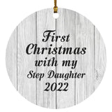 First Christmas With My Step Daughter 2022 - Circle Ornament F