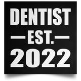 Dentist Established EST. 2022 - Poster Square