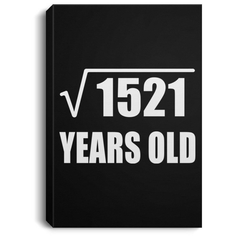 39th Birthday Square Root of 1521 Years Old - Canvas Portrait