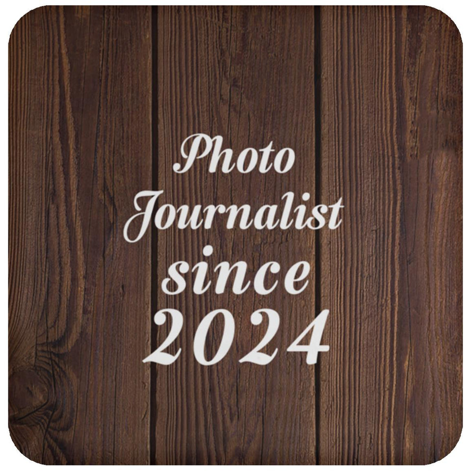 Photo Journalist Since 2024 - Drink Coaster D