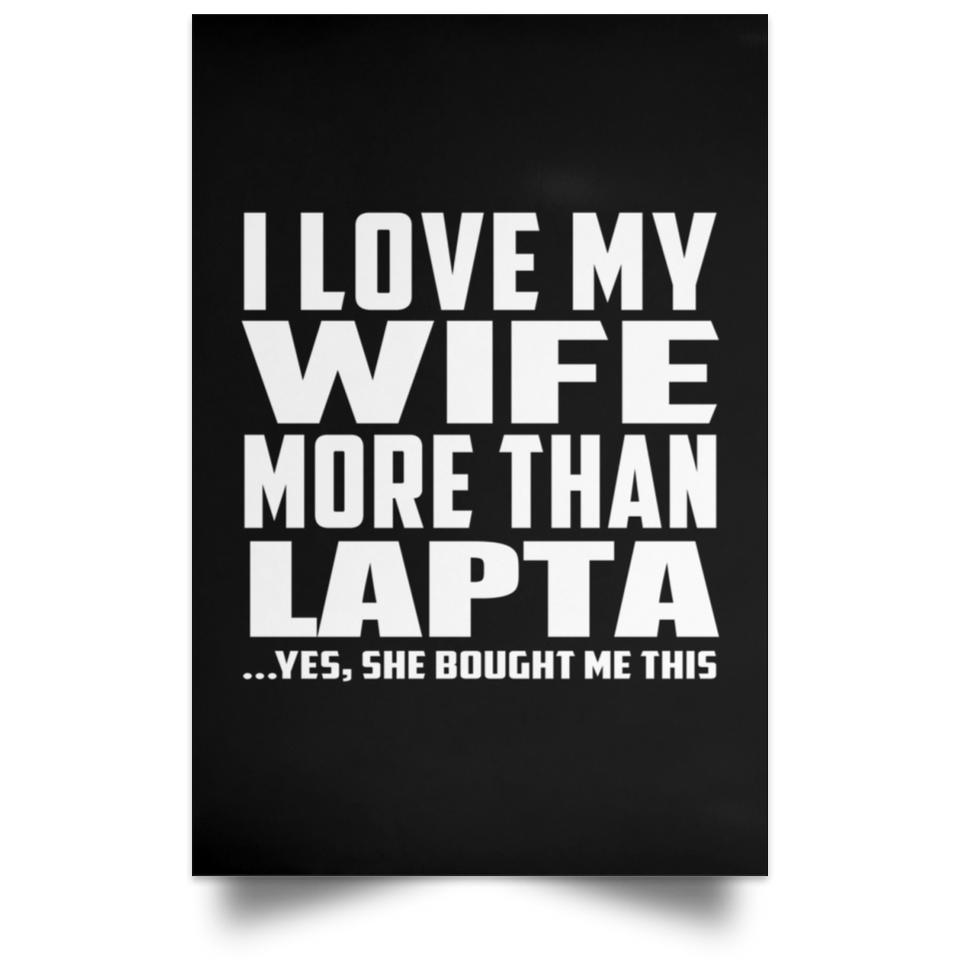 I Love My Wife More Than Lapta - Poster Portrait
