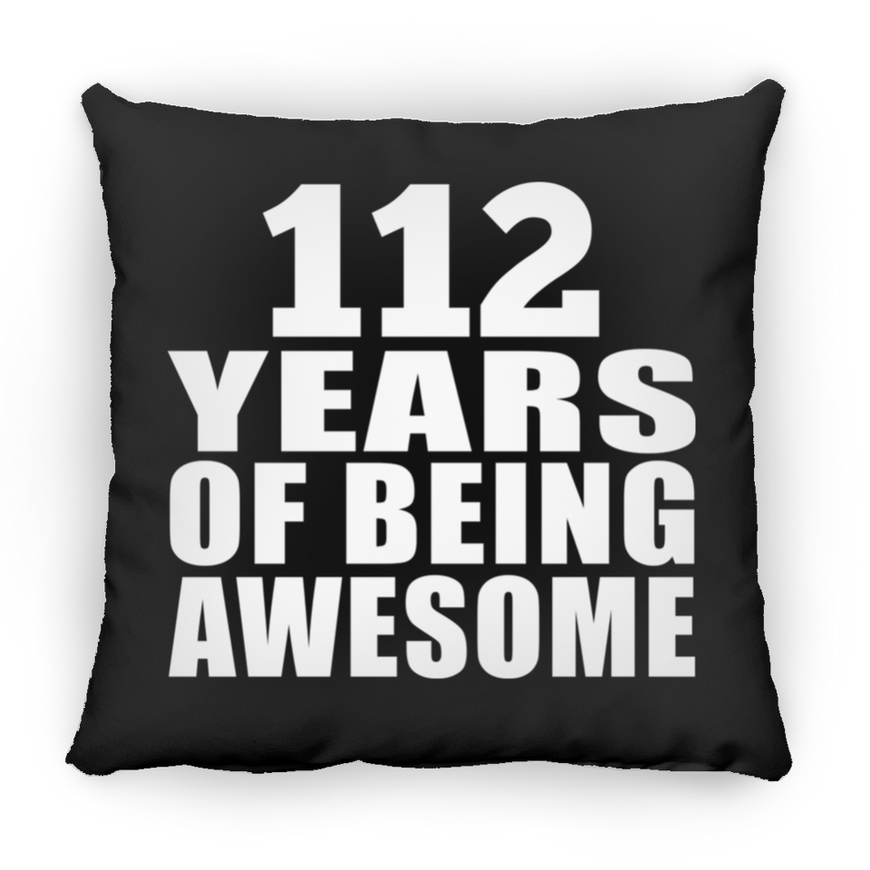 112th Birthday 112 Years Of Being Awesome - Throw Pillow Black