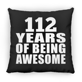 112th Birthday 112 Years Of Being Awesome - Throw Pillow Black