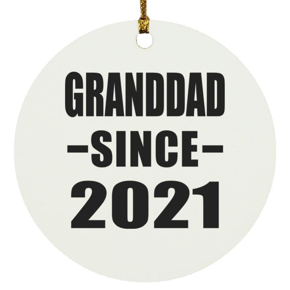 Granddad Since 2021 - Circle Ornament