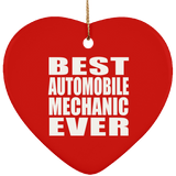 Best Automobile Mechanic Ever - Heart Ornament