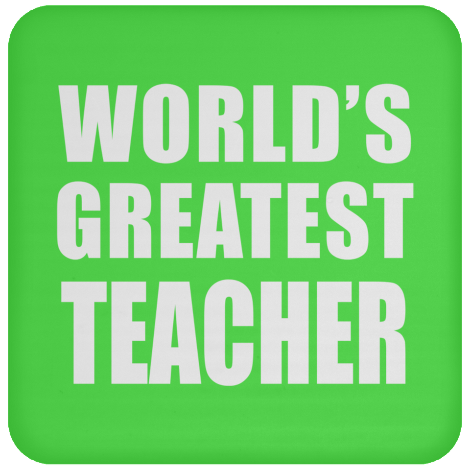 World's Greatest Teacher - Drink Coaster
