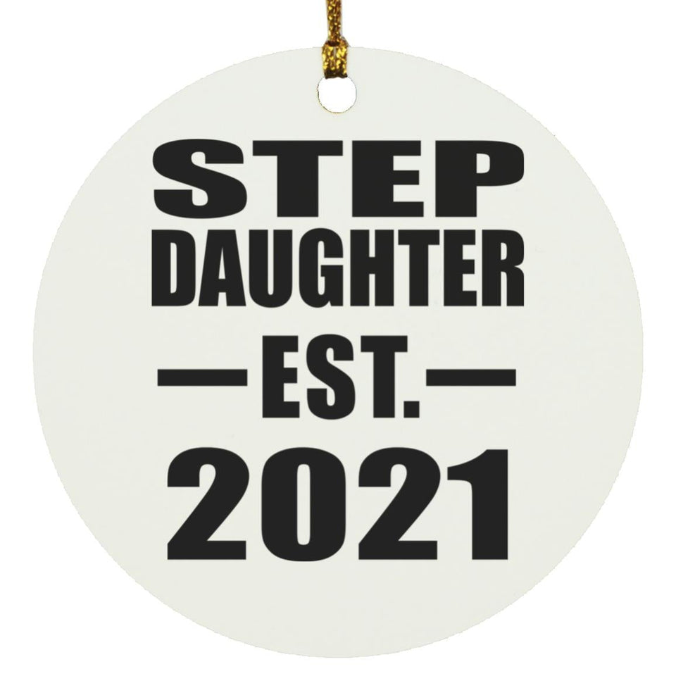 Step Daughter Established EST. 2021 - Circle Ornament
