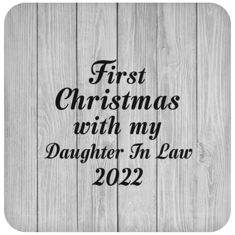 First Christmas With My Daughter In Law 2022 - Drink Coaster F