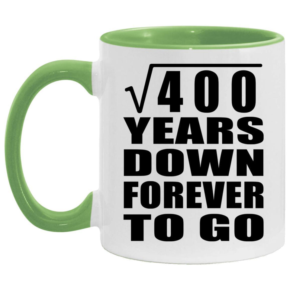 20th Anniversary Square Root of 400 Years Down Forever To Go - 11oz Accent Mug Green