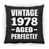 46th Birthday Vintage 1978 Aged Perfectly - Throw Pillow Black