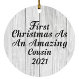 First Christmas As An Amazing Cousin 2021 - Circle Ornament F