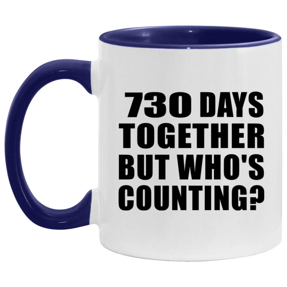 2nd Anniversary 730 Days Together Who's Counting - 11oz Accent Mug Purple