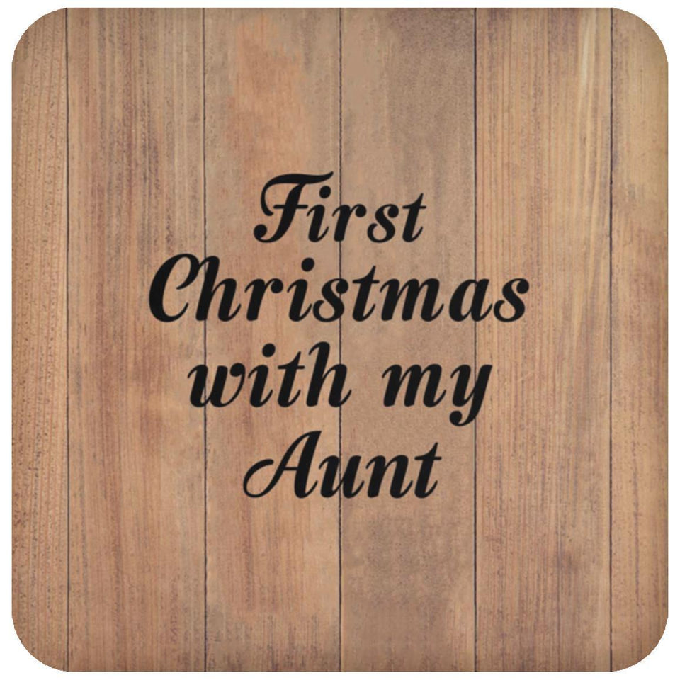 First Christmas With My Aunt - Drink Coaster C