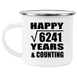 Happy 79th Anniversary Square Root of 6241 Years & Counting - 12oz Camping Mug