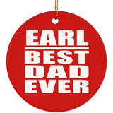 Earl Best Dad Ever - Circle Ornament