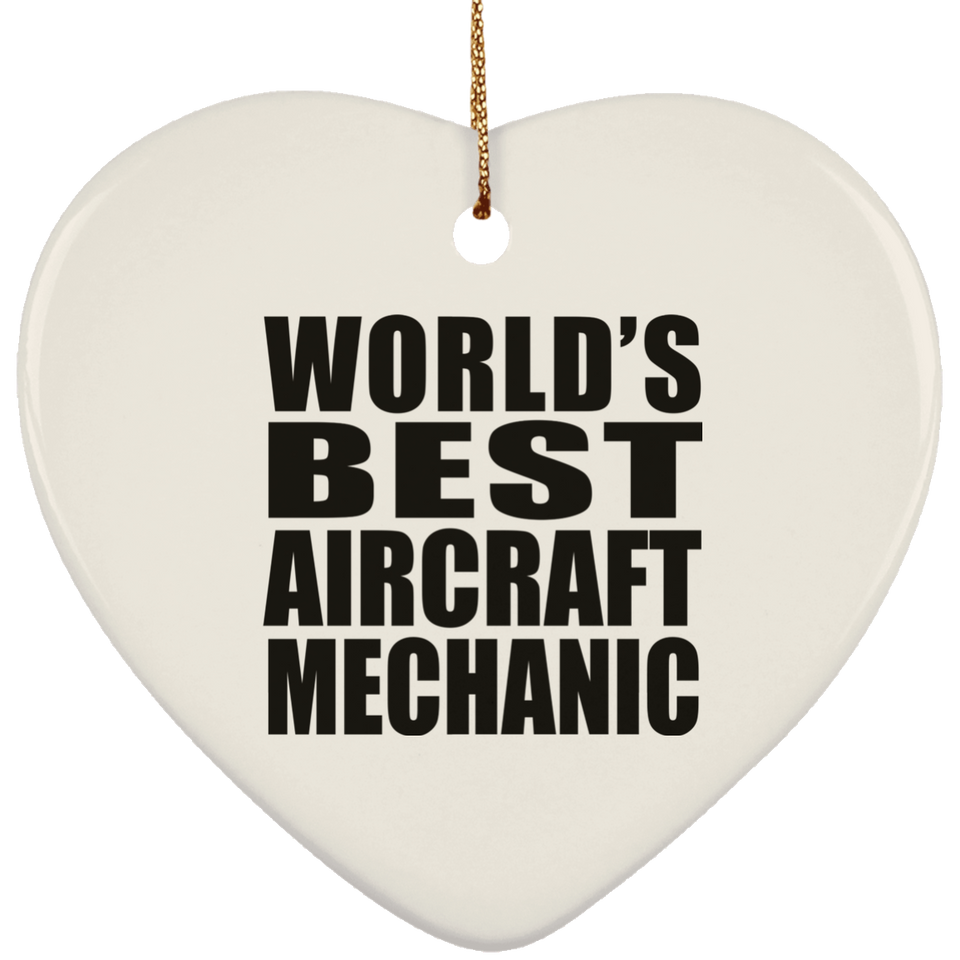World's Best Aircraft Mechanic - Heart Ornament