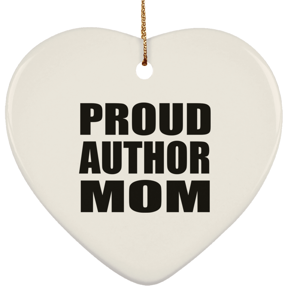 Proud Author Mom - Heart Ornament
