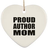 Proud Author Mom - Heart Ornament