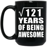 11th Birthday Square Root of 121 Years of Being Awesome - 15oz Coffee Mug Black