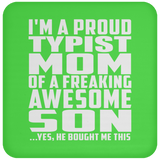 Proud Typist Mom Of Awesome Son - Drink Coaster