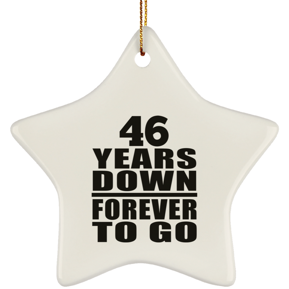 46th Anniversary 46 Years Down Forever to Go - Star Ornament