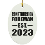 Construction Foreman Established EST. 2023 - Oval Ornament