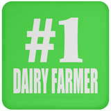 Number One #1 Dairy Farmer - Drink Coaster