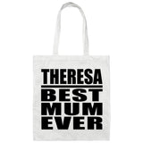 Theresa Best Mum Ever - Tote Bag White