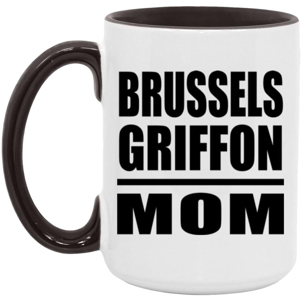 Brussels Griffon Mom - 15oz Accent Mug Black