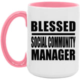 Blessed Social Community Manager - 15oz Accent Mug Pink
