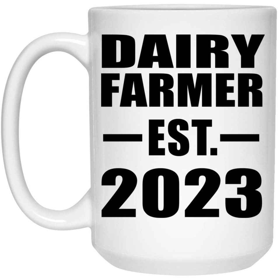 Dairy Farmer Established EST. 2023 - 15oz Coffee Mug