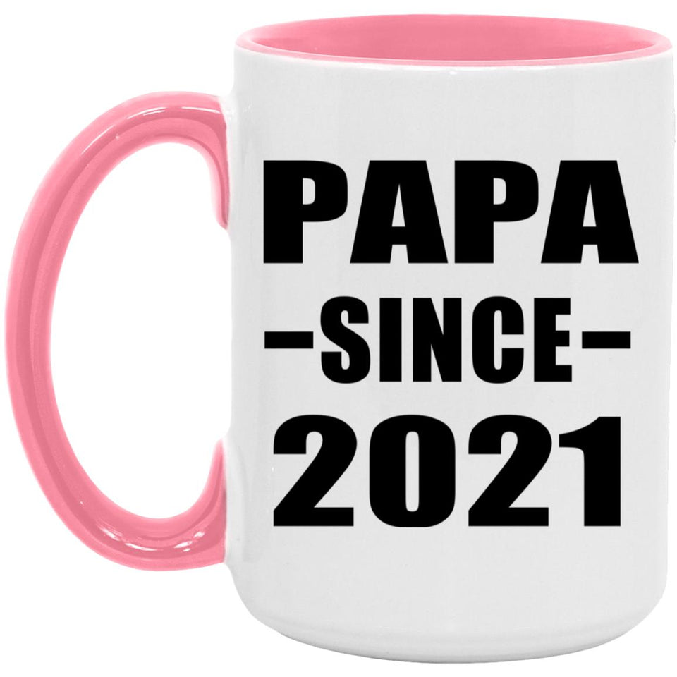Papa Since 2021 - 15oz Accent Mug Pink