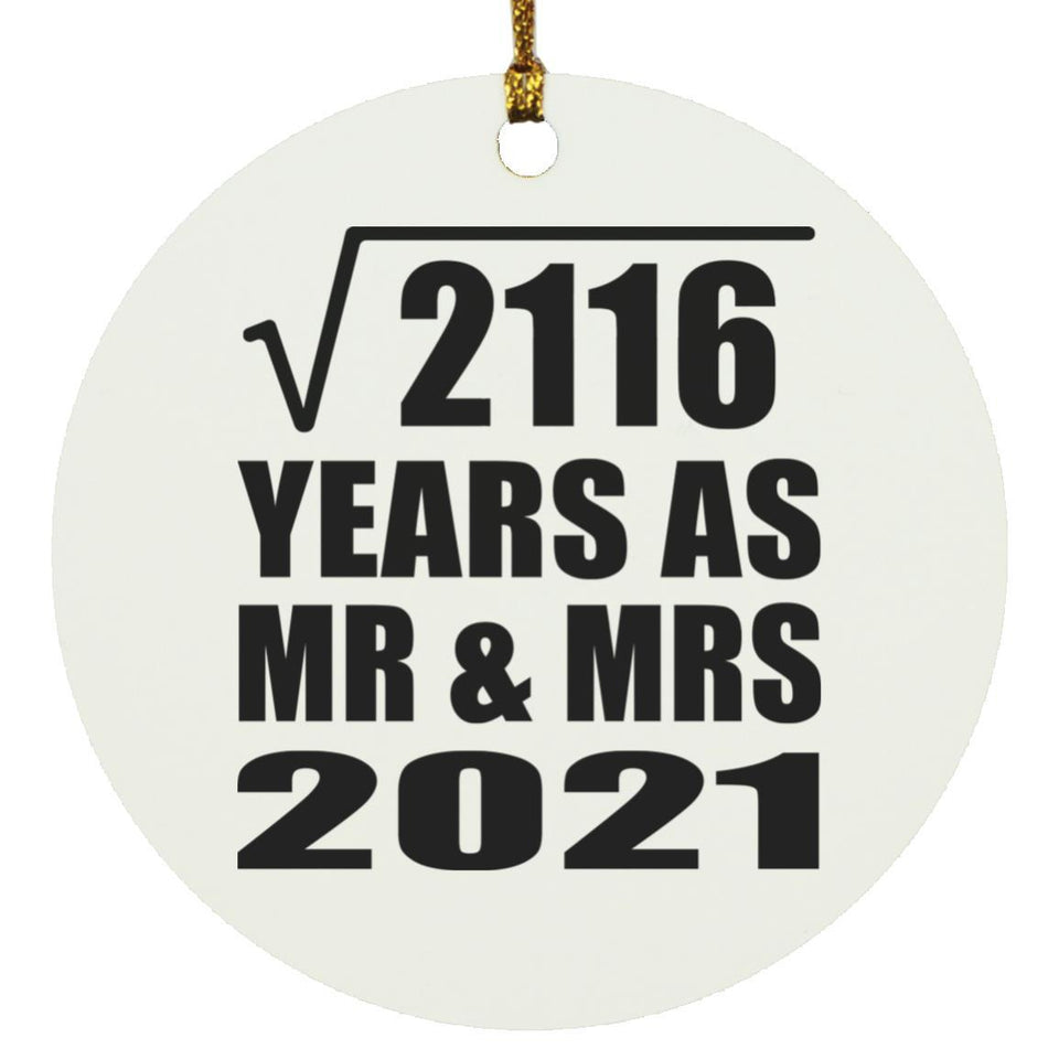 46th Anniversary Square Root of 2116 Years As Mr & Mrs 2021 - Circle Ornament