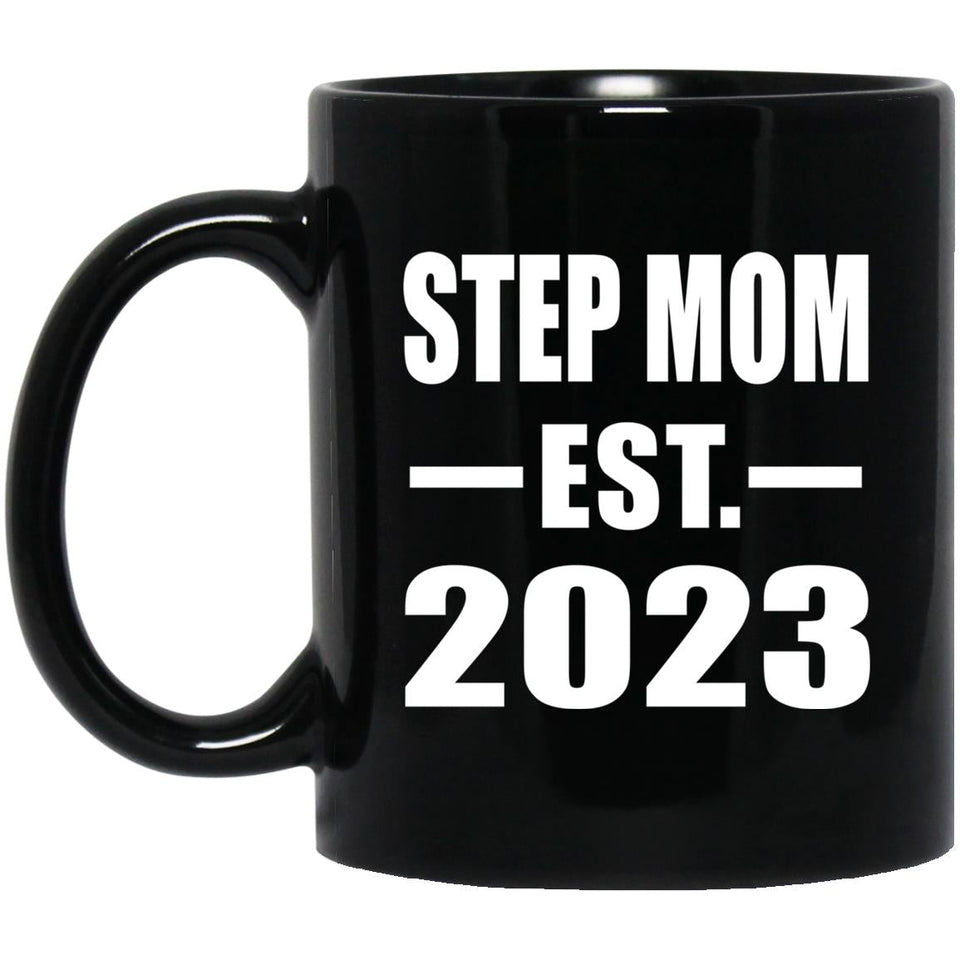 Step Mom Established EST. 2023 - 11oz Coffee Mug Black