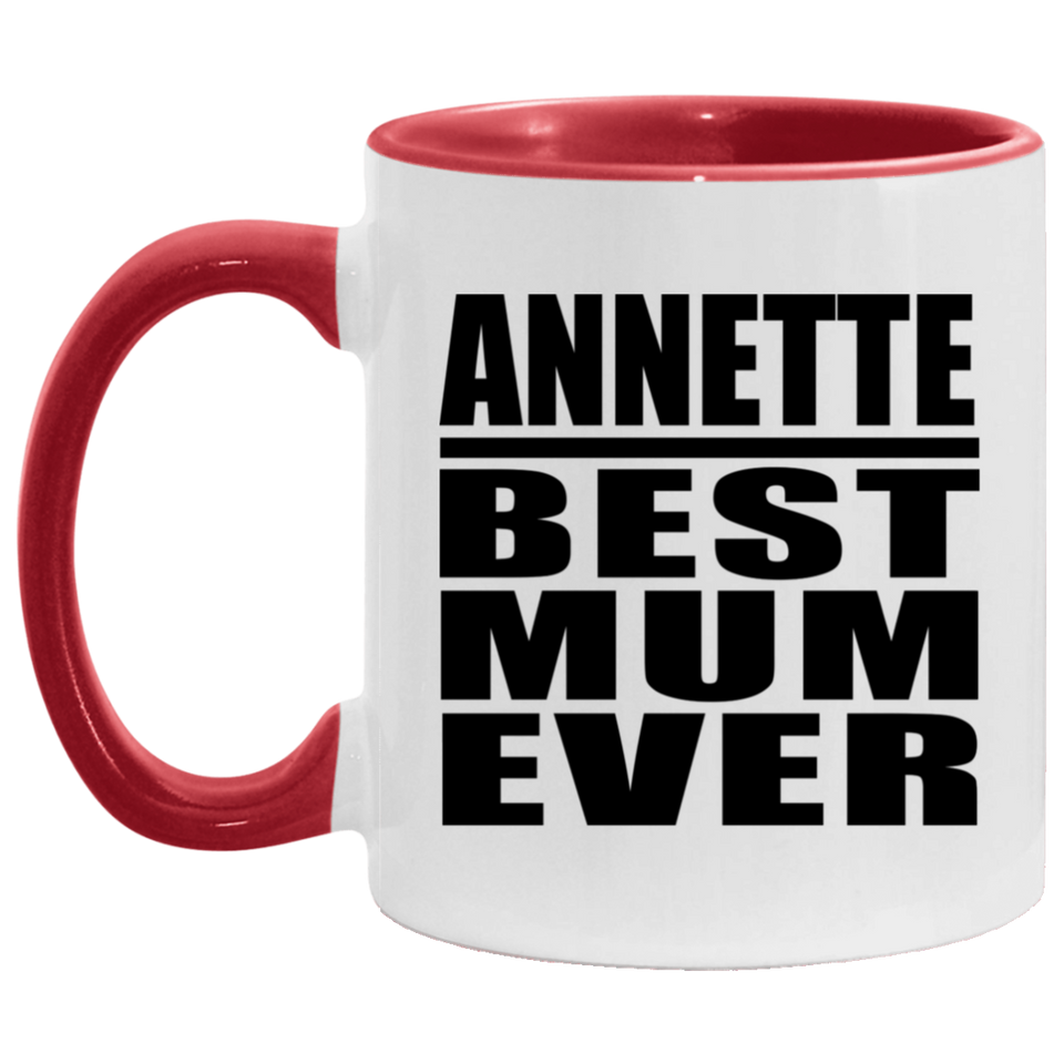 Annette Best Mum Ever - 11oz Accent Mug Red