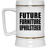 Future Furniture Upholsterer - Beer Stein