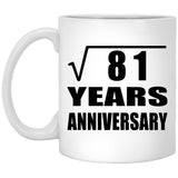 9th Anniversary Square Root of 81 Years Anniversary - 11oz Coffee Mug