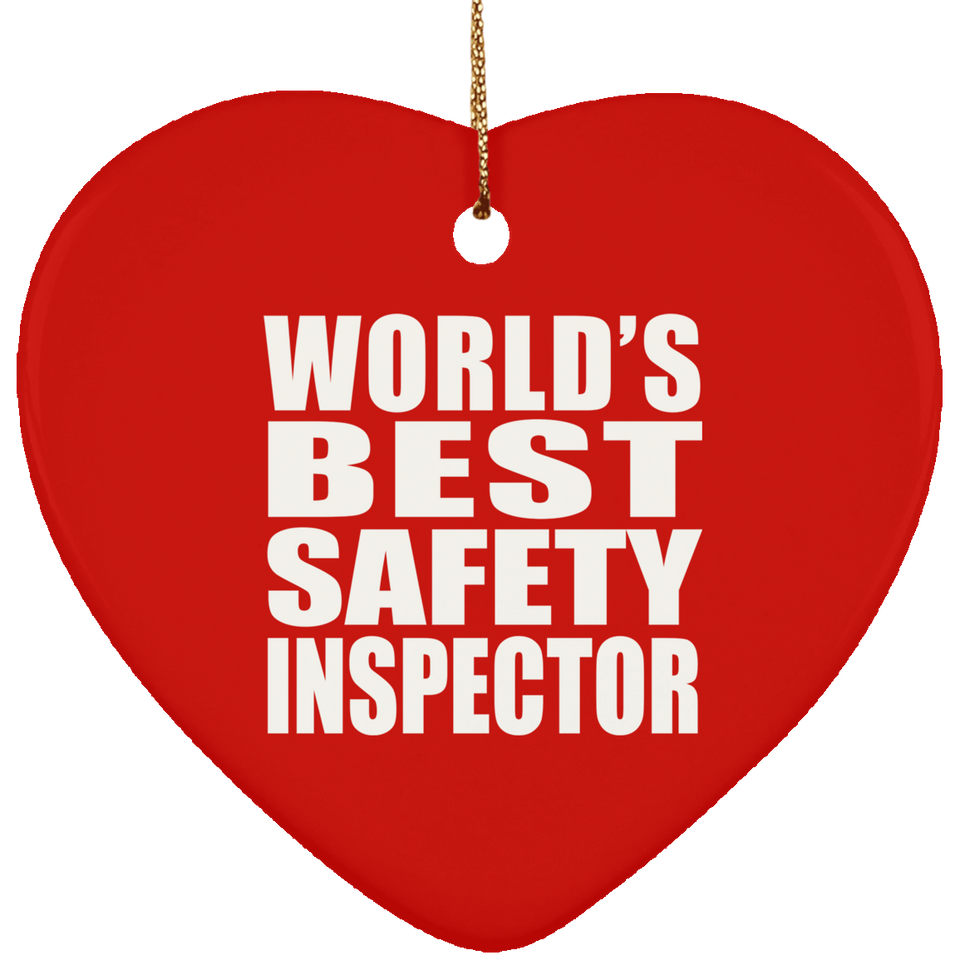 World's Best Safety Inspector - Heart Ornament